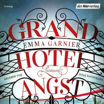 Grandhotel Angst audiobook, Emma Garnier