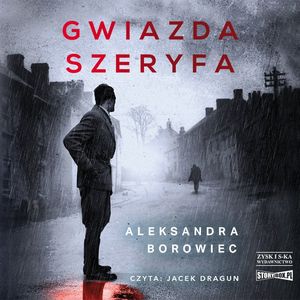 Gwiazda szeryfa, Aleksandra Borowiec