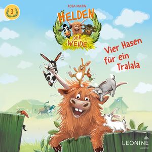 Helden der Weide - Vier Hasen für ein Tralala (Band 3), Rosa Marin
