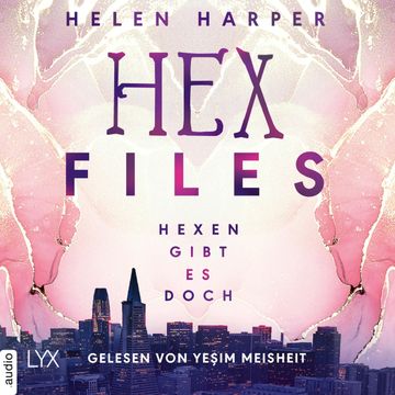 Hex Files - Hexen gibt es doch audiobook, Helen Harper