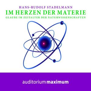 Im Herzen der Materie, Hans-Rudolf Stadelmann