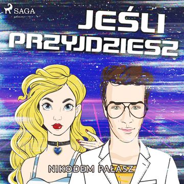 Jeśli przyjdziesz audiobook, Nikodem Pałasz
