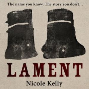 Lament, Nicole Kelly