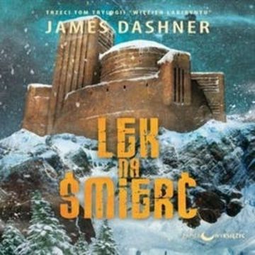 Lek na śmierć audiobook, James Dashner