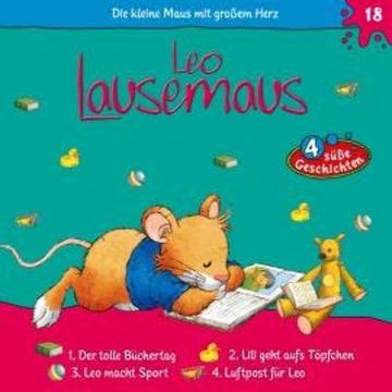 Leo Lausemaus, Folge 18: Der tolle Büchertag audiobook, Andrea Dami, Laura Pazen