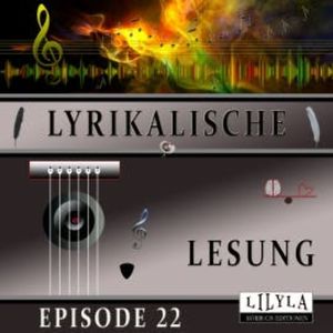 Lyrikalische Lesung Episode 22, Joseph von Eichendorff