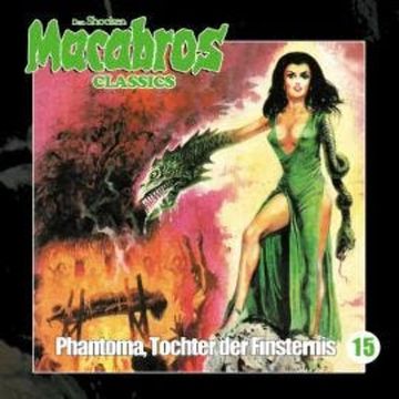 Macabros - Classics, Folge 15: Phantoma, Tochter der Finsternis audiobook, Dan Shocker, Markus Winter