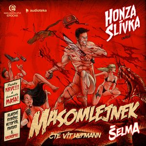 Masomlejnek: Šelma, Honza Slívka