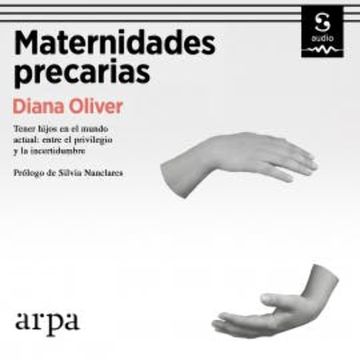 Maternidades precarias audiobook, Diana Oliver