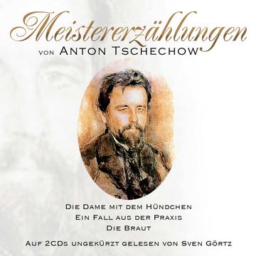 Meistererzählungen von Anton Tschechow audiobook, Anton Tschechow