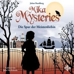 Mika Mysteries 2: Die Spur der Meisterdiebin, Johan Rundberg