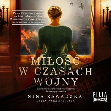Miłość w czasach wojny audiobook, Nina Zawadzka