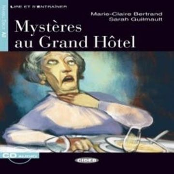Mystères au Grand Hôtel audiobook, Marie-Claire Bertrand