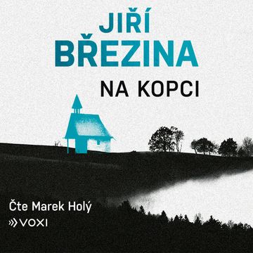 Na kopci audiobook, Jiří Březina