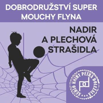 Nadir a plechová strašidla audiobook, Petr Doležal