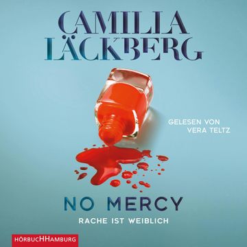 No Mercy. Rache ist weiblich audiobook, Camilla Läckberg