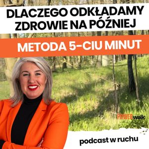 Odkładanie na potem, Japońska reguła 8/8/8, przeciążenie poznawcze. | prof Małgorzata Dobrowolska, zespół autorów Power Walk
