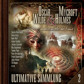 Oscar Wilde & Mycroft Holmes, Sonderermittler der Krone: Ultimative Sammlung Volume 2 (ungekürzt) audiobook, Oscar Wilde