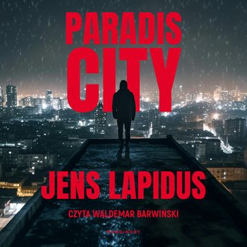 Paradis City audiobook, Jens Lapidus