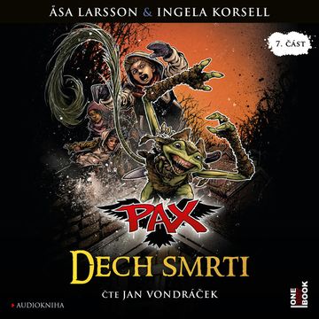 PAX 7: Dech smrti audiobook, Åsa Larsson, Ingela Korsell