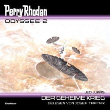 Perry Rhodan Odyssee 2: Der geheime Krieg audiobook, Leo Lukas