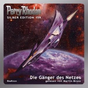 Perry Rhodan Silber Edition 159: Die Gänger des Netzes, Arndt Ellmer