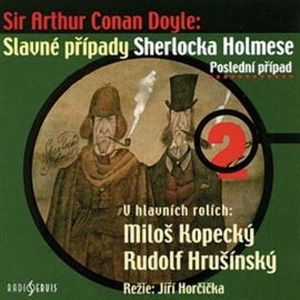 Poslední případ, Arthur Conan Doyle
