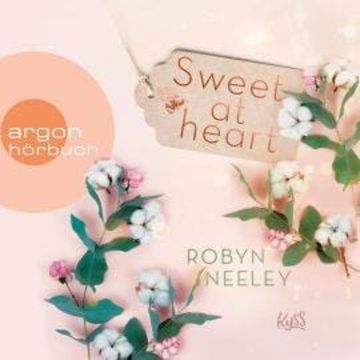 Sweet at Heart - Honey-Springs-Reihe, Band 2 (Ungekürzt) audiobook, Robyn Neeley