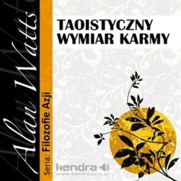 Taoistyczny wymiar karmy audiobook, Alan Watts