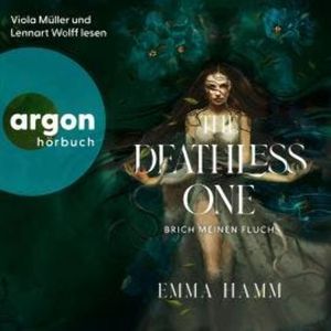 The Deathless One - Brich meinen Fluch (Ungekürzte Lesung), Emma Hamm