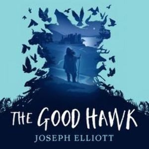 The Good Hawk, Joseph Elliott