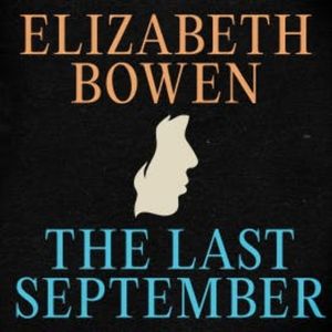 The Last September, Elizabeth Bowen