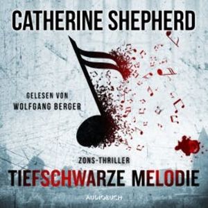 Tiefschwarze Melodie (ungekürzt), Catherine Shepherd