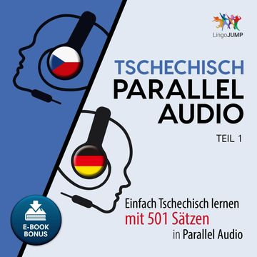 Tschechisch Parallel Audio - Teil 1 audiobook, Lingo Jump
