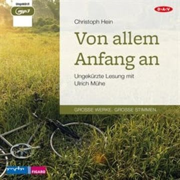 Von allem Anfang an audiobook, Christoph Hein