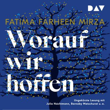 Worauf wir hoffen audiobook, Fatima Farheen Mirza