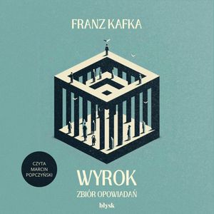 Wyrok. Zbiór opowiadań, Franz Kafka