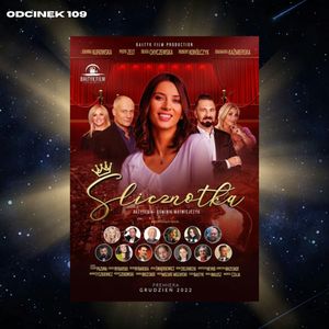 #109 – "ŚLICZNOTKA" || GOŚCINNIE: MIESZKO MINKIEWICZ, Mateusz Płocha, Szymon Żurawski