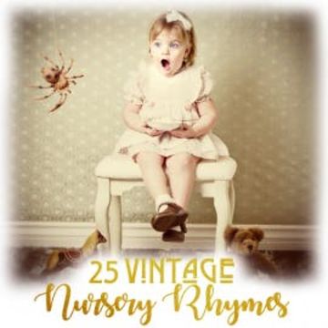 25 Vintage Nursery Rhymes audiobook, Jay Loring