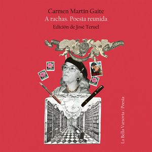 A rachas, Carmen Martín Gaite