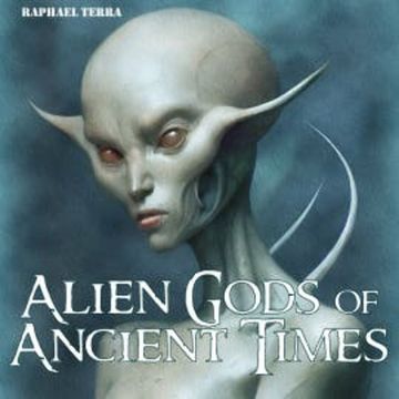 Alien Gods of Ancient Times audiobook, Raphael Terra