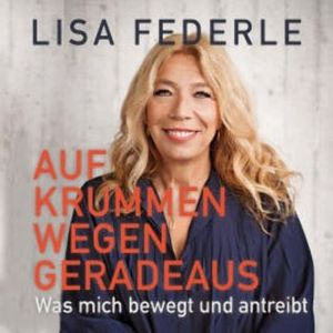 Auf krummen Wegen geradeaus, Lisa Federle