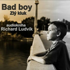 Bad Boy (Zlý kluk), Richard Ludvík