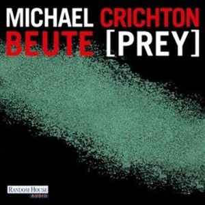 Beute (Prey), Michael Crichton, Random House