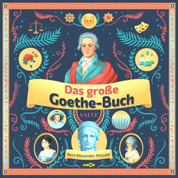 Das große Goethe-Buch - Ein Wissensabenteuer über Johann Wolfgang von Goethe (ungekürzt) audiobook, Bert Alexander Petzold