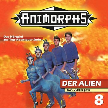 Der Alien (Animorphs 8) audiobook, Katherine Applegate, Peter Mennigen