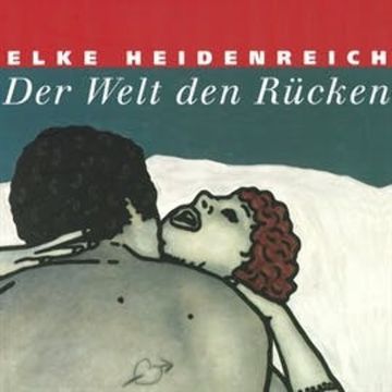 Der Welt den Rücken audiobook, Elke Heidenreich