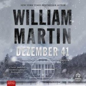 Dezember 41, William Martin