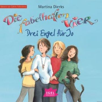 Die fabelhaften Vier 3. Drei Engel für Jo audiobook, Martina Dierks