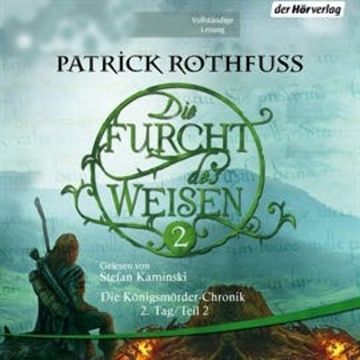 Die Furcht des Weisen (Teil 2) audiobook, Patrick Rothfuss